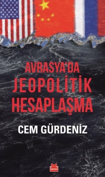 Avrasyada Jeopolitik Hesaplasma Avrasyada Jeopolitik Hesaplasma