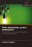 Park stworzony, praca podwojona