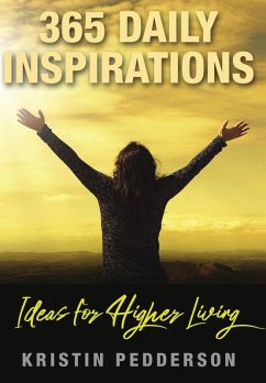 365 Daily Inspirations Ideas For Higher Living - Pedderson, Kristin