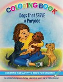 Dogs That Serve a Purpose Dogs That Serve a Purpose