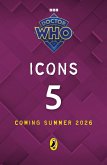 Doctor Who: Icons (5) (eBook, ePUB) Doctor Who: Icons (5) (eBook, ePUB)