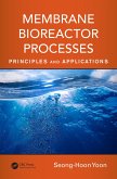 Membrane Bioreactor Processes (eBook, ePUB) Membrane Bioreactor Processes (eBook, ePUB)