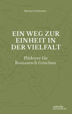 Cover Ein Weg zur Einheit in der Vielfalt: Plädoyer für Rumantsch Grischun (eBook, PDF)