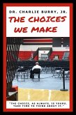 The Choices We Make (eBook, ePUB) The Choices We Make (eBook, ePUB)