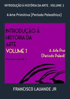 Introdução À História Da Arte . Volume 1 (eBook, ePUB) - Jr, Francisco Lauande