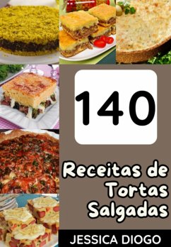 Cover Delícias Salgadas: 140 Receitas Incríveis De Tortas Para Saborear A Vida (eBook, ePUB)