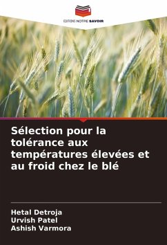 Sélection pour la tolérance aux températures élevées et au froid chez le blé - Detroja, Hetal;Patel, Urvish;Varmora, Ashish