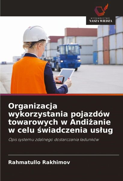 Organizacja wykorzystania pojazdów towarowych w Andi¿anie w celu ¿wiadczenia us¿ug
