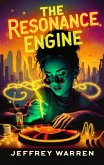 The Resonance Engine (eBook, ePUB) The Resonance Engine (eBook, ePUB)