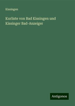 Kurliste von Bad Kissingen und Kissinger Bad-Anzeiger - Kissingen