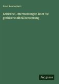 Kritische Untersuchungen über die gothische Bibelübersetzung