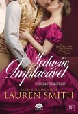 Sedução Implacável (A Liga dos Ordinários Livro 2) (eBook, ePUB)
