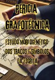 Perícia Grafotécnica: (eBook, ePUB)