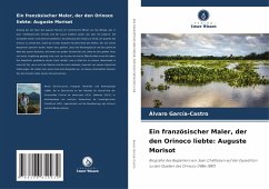 Cover Ein französischer Maler, der den Orinoco liebte: Auguste Morisot