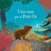 Una casa per al Petit Ós Una casa per al Petit Ós