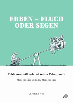 Erben - Fluch oder Segen (eBook, PDF) - Wirz, Christoph