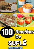Delícias Em Ascensão: 100 Receitas De Suflês Para Transformar Sua Cozinha (eBook, ePUB)
