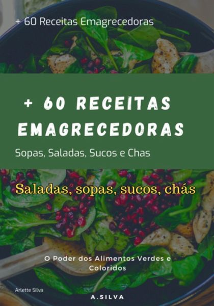 + 60 Receitas Emagrecedoras (eBook, ePUB) + 60 Receitas Emagrecedoras (eBook, ePUB)