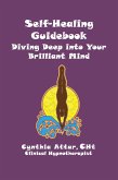 Self-Healing Guidebook (eBook, ePUB) Self-Healing Guidebook (eBook, ePUB)