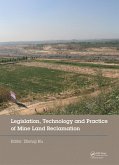 Legislation, Technology and Practice of Mine Land Reclamation (eBook, ePUB)