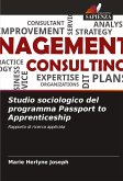 Studio sociologico del programma Passport to Apprenticeship Studio sociologico del programma Passport to Apprenticeship