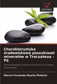 Charakterystyka ¿rodowiskowa poszukiwa¿ minera¿ów w Tracuateua - Pá