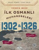 Ilk Osmanli Muharebeleri Bafeus 1302 & Pelekanon 1326 Ilk Osmanli Muharebeleri Bafeus 1302 & Pelekanon 1326