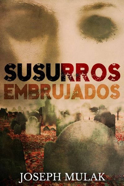 Susurros Embrujados (eBook, ePUB) Susurros Embrujados (eBook, ePUB)