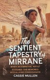 The Sentient Tapestry of Mirrane (eBook, ePUB) The Sentient Tapestry of Mirrane (eBook, ePUB)