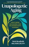 Unapologetic Aging (eBook, ePUB)