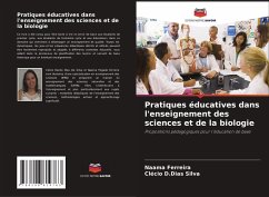 Pratiques éducatives dans l'enseignement des sciences et de la biologie - Ferreira, Naama;Silva, Clécio D.Dias