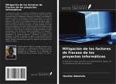 Mitigación de los factores de fracaso de los proyectos informáticos