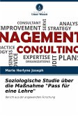 Soziologische Studie über die Maßnahme "Pass für eine Lehre" Soziologische Studie über die Maßnahme "Pass für eine Lehre"