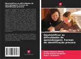 Desmistificar as dificuldades de aprendizagem: Formas de identificação precoce