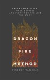 Dragon Fire Method (eBook, ePUB)
