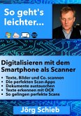Digitalisieren mit dem Smartphone als Scanner (eBook, ePUB) Digitalisieren mit dem Smartphone als Scanner (eBook, ePUB)