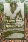 Industrialization of Indigenous Fermented Foods, Revised and Expanded (eBook, ePUB)