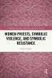 Women Priests, Symbolic Violence, and... - Bild 1