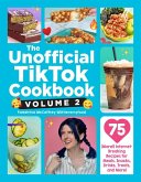 The Unofficial TikTok Cookbook, Volume 2 (eBook, ePUB)