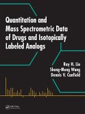 Quantitation and Mass Spectrometric Data of Drugs and Isotopically Labeled Analogs (eBook, ePUB)