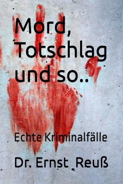 Mord, Totschlag und so .. (eBook, ePUB)