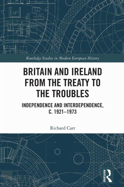 Britain and Ireland from the Treaty to the Troubles (eBook, PDF) Britain and Ireland from the Treaty to the Troubles (eBook, PDF)
