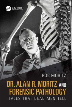 Cover Dr. Alan R. Moritz and Forensic Pathology (eBook, ePUB)