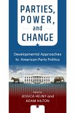Parties, Power, and Change (eBook, ePUB)