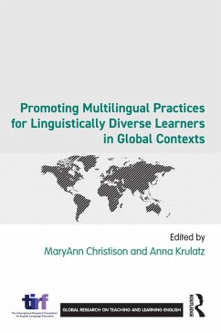 Promoting Multilingual Practices for Linguistically Diverse Learners in Global Contexts (eBook, ePUB)