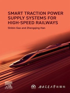 Smart Traction Power Supply Systems for High-speed Railways (eBook, PDF) - Gao, Shibin; Han, Zhengqing