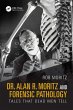 Dr. Alan R. Moritz and Forensic... - Bild 1