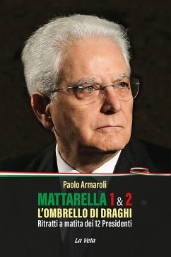 Cover Mattarella 1 & 2. L'ombrello di Draghi. Ritratti a matita dei 12 presidenti