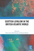 Scottish Loyalism in the British Atlantic World (eBook, PDF)