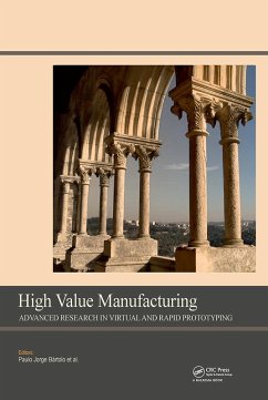 High Value Manufacturing: Advanced Research in Virtual and Rapid Prototyping (eBook, ePUB)